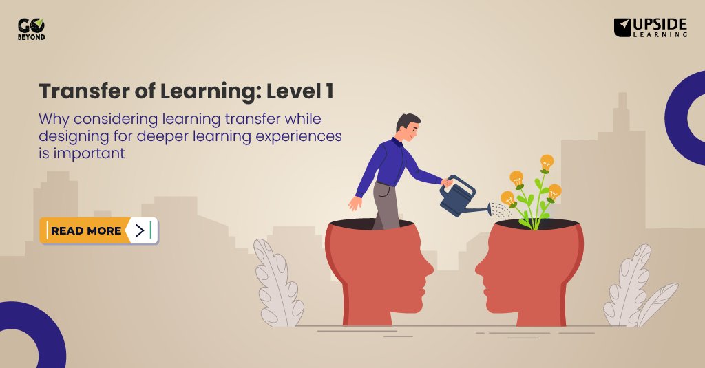 UpsideLearning's tweet photo. Impactful learning transfer is essential for learning initiatives and experiences. Read more in Shreyas Korad’s blog, Transfer of Learning: Level 1 - https://t.co/l2njQ9geRF

#ULblog #transferoflearning #learningdesign #learningexperience #LnD #deeperlearning #GoBeyond https://t.co/gz1p9RaEPv