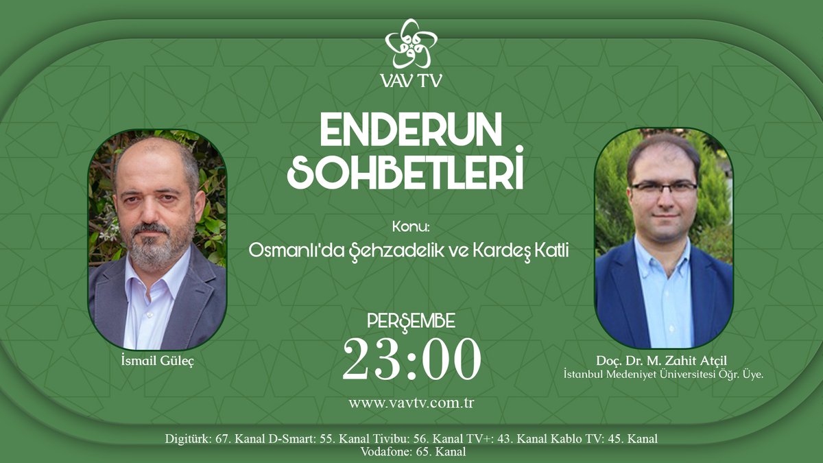 📺#EnderunSohbetleri'nde 'Osmanlı'da Şehzadelik ve Kardeş Katli' konuşuluyor...

👥İsmail Güleç'in sunumu ve Doç. Dr. Zahit Atçil'in katkılarıyla Perşembe 23.00'da VAV TV'de... 

<a href="/gulecismail/">İsmail GÜLEÇ</a> <a href="/zahitatcil/">Zahit Atçıl</a>