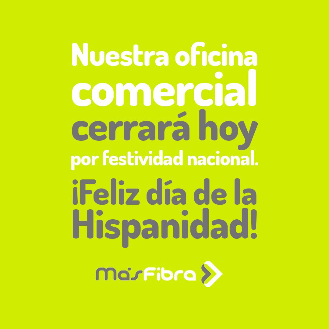 ¡Hola vecino!, hoy miércoles 12 de octubre cerramos nuestra oficina comercial por el Día de la Hispanidad. Seguiremos atendiéndote en el horario habitual para cualquier solicitud o consulta. Disculpa las molestias.

💻 masfibra.es
