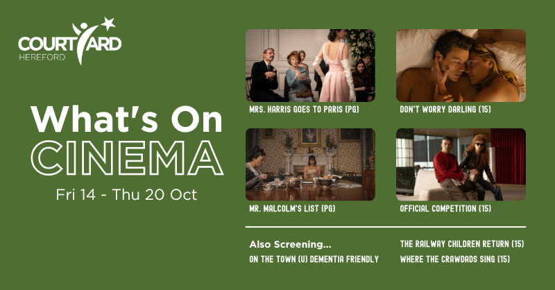 TheCYCinema's tweet photo. ⭐️ This Week at The Courtyard Cinema ⭐️

❤ Don't Worry Darling (15)
👗 Mrs. Harris Goes to Paris (PG)
👩‍❤️‍👨 Mr. Malcolm's List (PG)
🎥 Official Competition (15)
and many more!

Book Now:
🎟 https://t.co/MCRnS2L72x 
📞Or call Box Office on 01432 340555 https://t.co/d736COAiB6