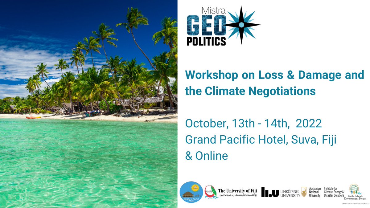 Mistra Geopolitics, @liu_universitet & @UniFiji1 are hosting a two-day workshop on 'Loss and Damage' and the climate negotiations #COP27. Speakers include #MistraGeopolitics Director @BjornOlaLinner. Read more and register bit.ly/3Vl737m