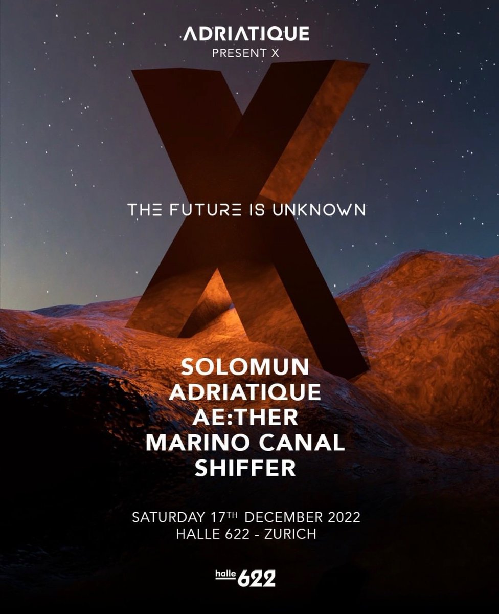 Adriatique present X at Halle 622 in Zurich - Dec 17th, 2022. Tickets are available now: eventfrog.ch/adriatique_x