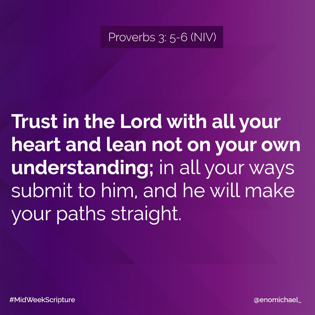 enomichael_'s tweet image. Another version says "In all your ways acknowledge Him and He shall direct your paths"
Trust in the Lord my brothers and sisters 🙏🏽

#MidweekScripture #ShoutsOfGrace #TheBaptismPart1 #Linkonmybio
#WARshiper #powerebytheHolySpirit🔥
#brandedbyMERCY
#distinguishedbyGRACE