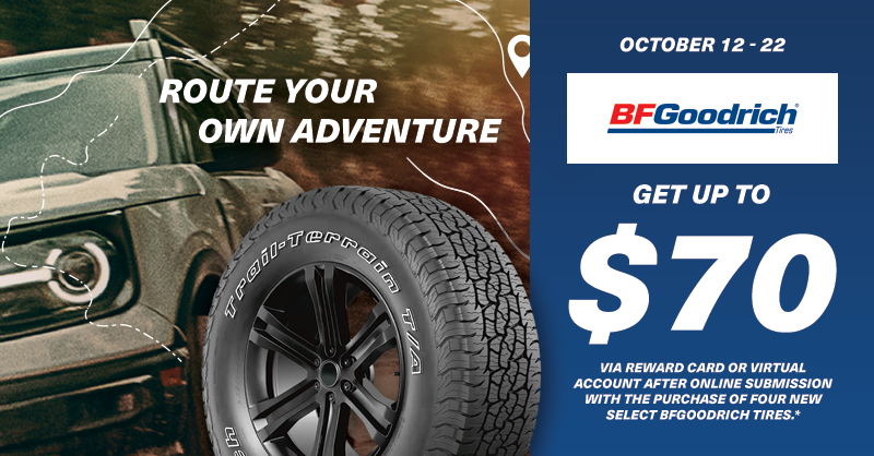 etireman's tweet photo. Get up to $70 after online submission with the purchase of four new select BFGoodrich tires at Tireman! Offer valid 10/12/22 - 10/22/22. No other discounts apply. See redemption instructions for details and list of qualifying tires. Shop now: https://t.co/nzsKclZblq https://t.co/XWBOQJmoWt