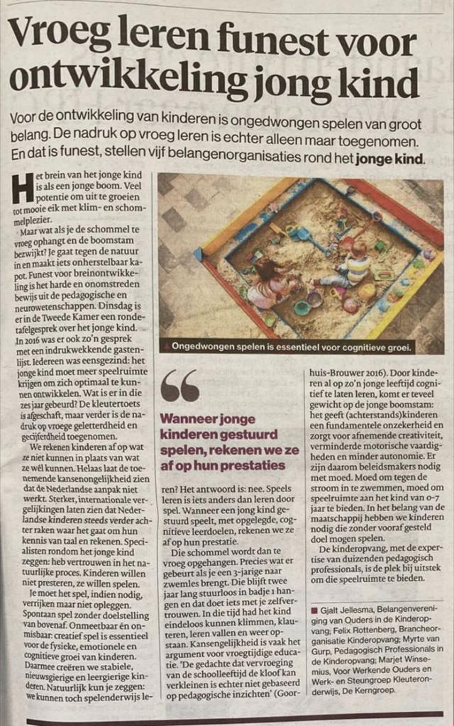 Mooi artikel van BK brancheorganisatie kinderopvang over de visie van vijf belangenorganisaties over de ontwikkeling van het jonge kind. "Specialisten rondom jonge kind zeggen: heb vertrouwen in het natuurlijke proces. [...] Onmeetbaar én onmisbaar: creatief spel is essentieel