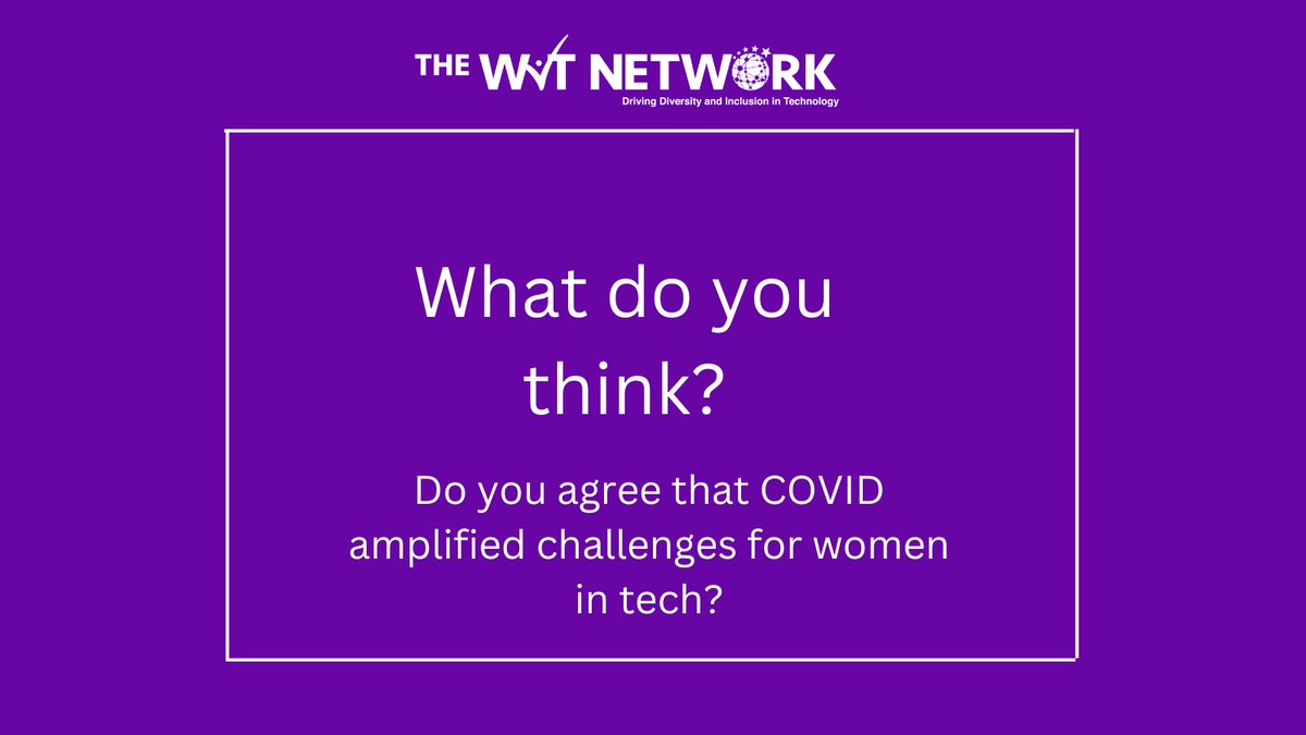 Do you agree that COVID amplified challenges for #womenintech?
ed.gr/ebbzm