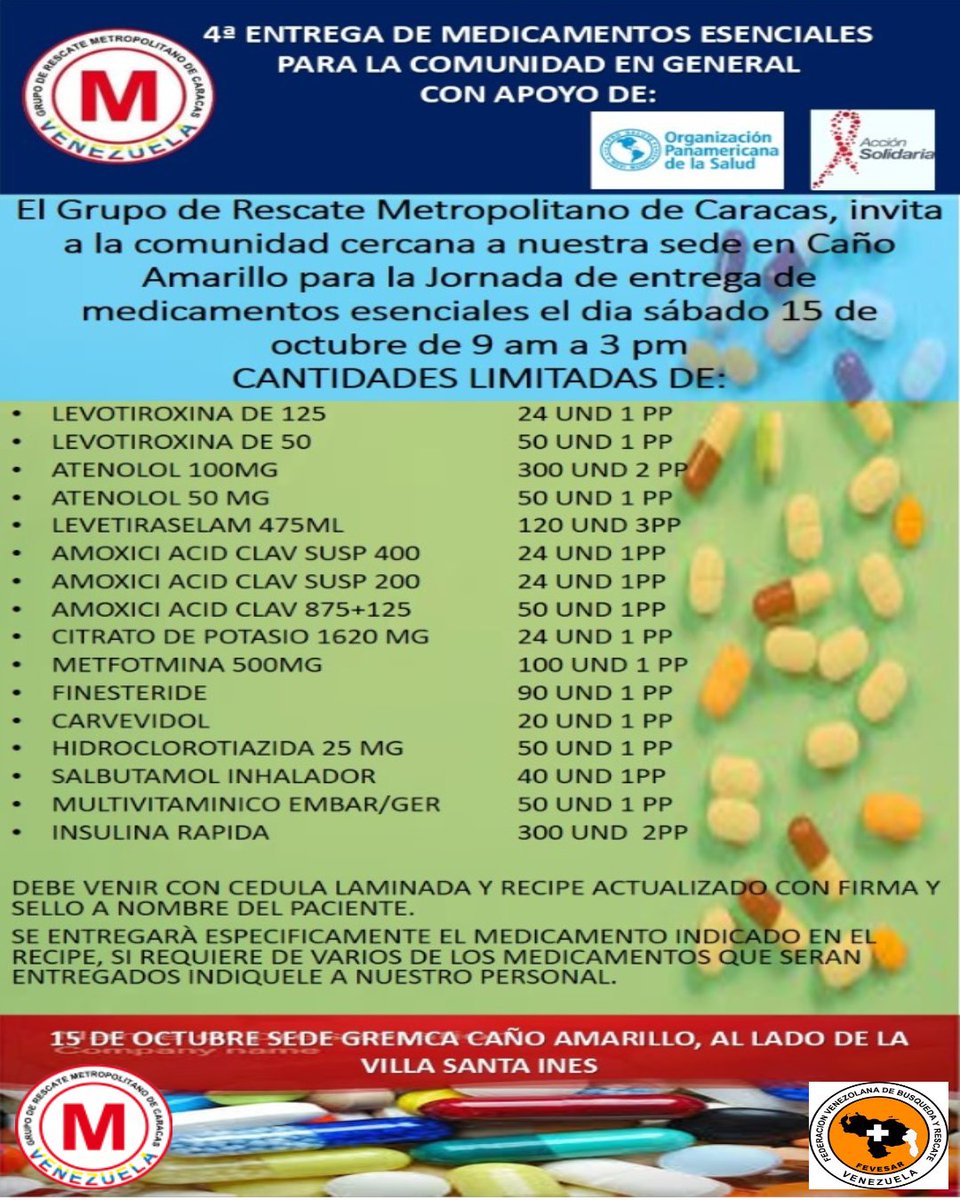 En el marco de fortalecimiento de nuestras comunidades el Grupo Rescate Metropolitano de Caracas Realiza la JORNADA DE ENTREGA SIN COSTO DE MEDICAMENTOS ESTE SABADO 15 DE OCTUBRE
Mas información en el flayer 
#soyfevesar #soyvoluntariogremca <a href="/AccionSolidaria/">Acción Solidaria</a>