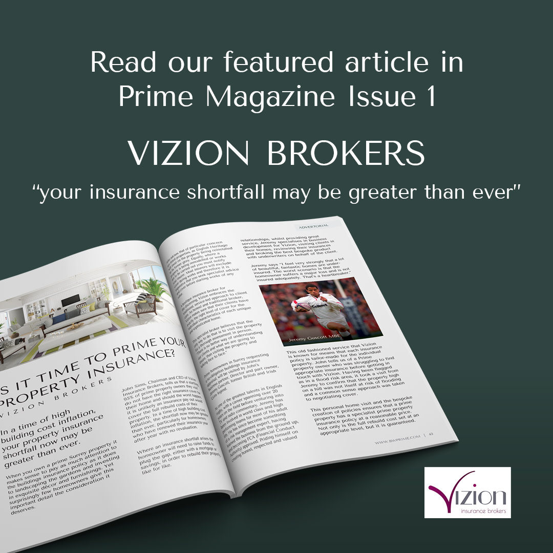 Prime property insurers Vizion Brokers tell how their specialist and personal service guides premium property owners to a better-informed choice of cover for their home.  

Read more in our new Prime Magazine out this week.

#BurnsandWebberPrime #VizionInsurance #PrimeMagazine