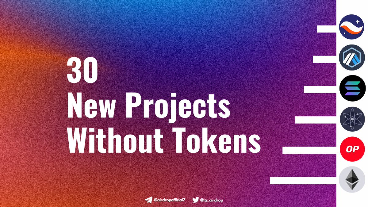 ⚡30 New Projects Without Tokens

Consists of Starknet $STARK, Ethereum $ETH, Cosmos, Solana $SOL, and Arbitrum $ARB, Optimism $OP Based projects.

Thread🧵