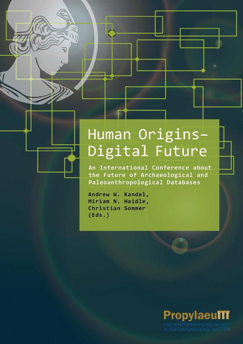 We're excited: Our book 'Human Origins – Digital Future' on the 'International Conference about the Future of Archaeological and Paleoanthropological Databases' hosted by @ROCEEH_news is now openly🔓 available! 📕books.ub.uni-heidelberg.de/propylaeum/cat…
