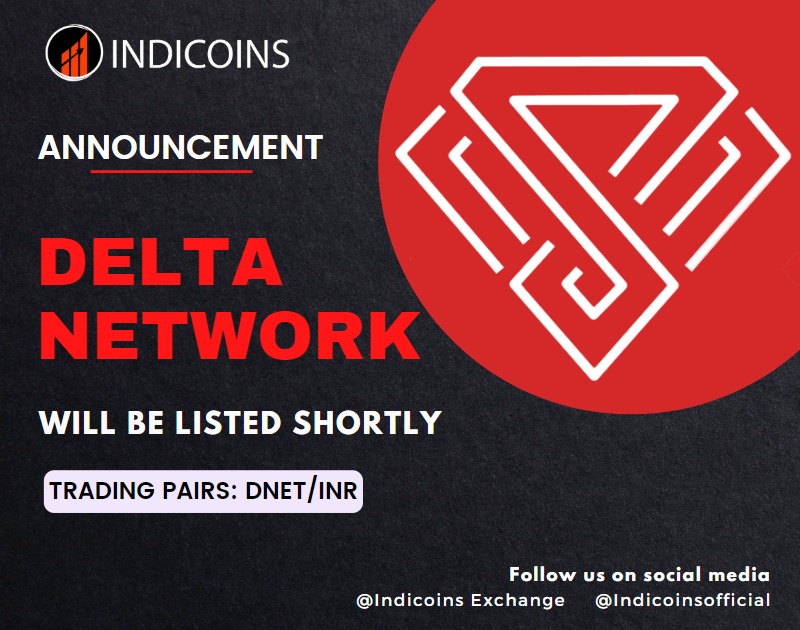 Delta network Listing shortly in Indicoins exchange - Team Indicoins                                                                                                                                                              Start your investment on indicoins.com