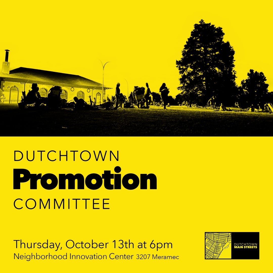The Dutchtown Promotion Committee meets Thursday, 6pm at the NIC. (Email promotion@dutchtownstl.org to attend virtually.) The committee is the neighborhood's marketing and event planning team, building a positive image for Dutchtown. More info at dutchtownstl.org/committees