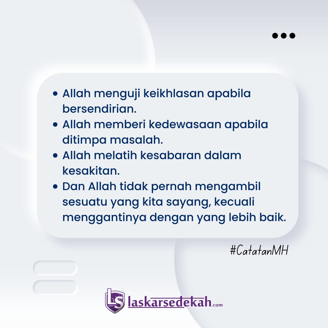 Allah Maha Besar dan Maha Mengetahui. Berbicara tentang nikmat, Allah tidaklah mengambil dari hambaNya kecuali Allah akan menyiapkan pengganti yang lebih baik selama hambaNya senantiasa bersabar dalam segala macam cobaan.