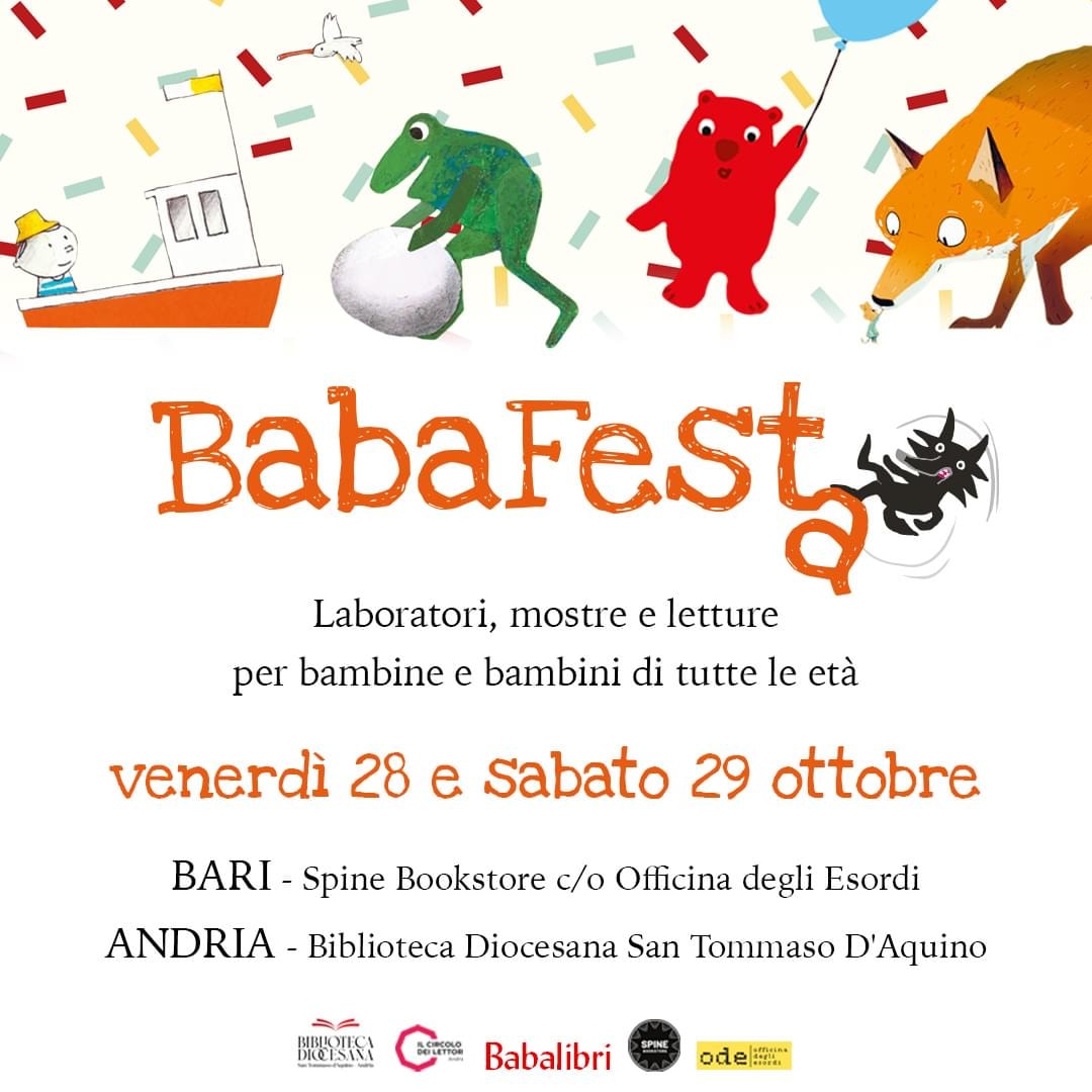 Torna la BABAFESTA!...e si sdoppia in due città! 
Per scoprire il programma fate un salto sul sito 👉  bit.ly/3ClNHpY
#spinebookstore #babafesta #Babalibri #circolodeilettoriandria #officinadegliesordi #Bari #Andria #festival #lettura #libri #albiillustrati #mostre