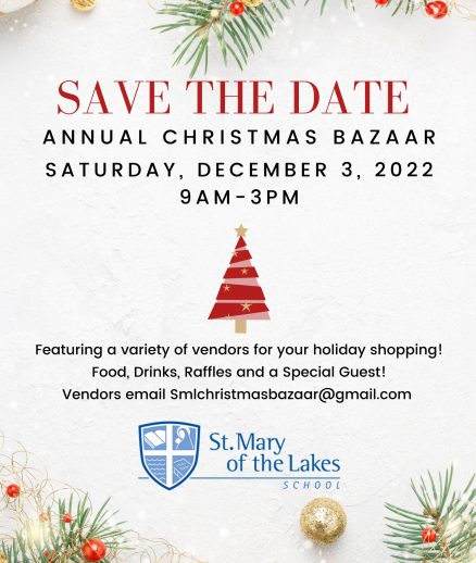 Smlschool's tweet photo. SAVE THE DATE! St. Mary of the Lakes Annual Christmas Bazaar - Saturday, December 3rd! #WeAreSMLS https://t.co/1Tsdn5t5sp