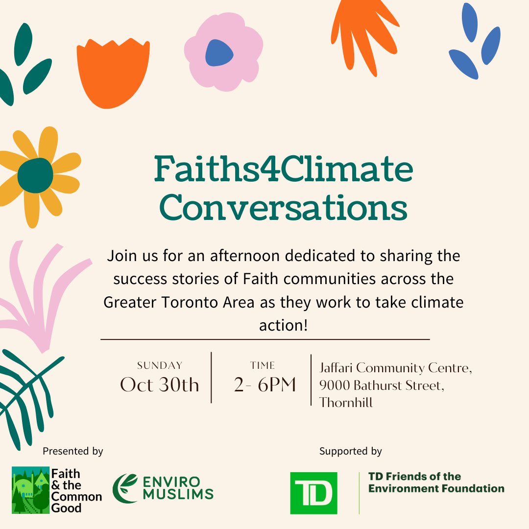 On Sunday, October 30 join <a href="/EnviroMuslims/">EnviroMuslims</a> &amp; FCG teams for an afternoon dedicated to learning how faith groups across the GTA are working to take climate action: bit.ly/3EAJx06
<a href="/TDFEF/">TD FEF</a> <a href="/JaffariCC/">Jaffari Community Centre - JCC Toronto</a> 
#Faiths4Climate