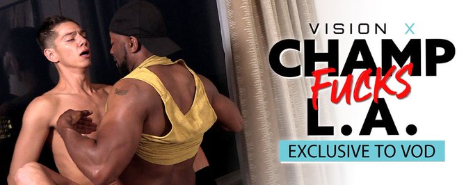 BBC Infiltrates The City As 'CHAMP FUCKS L.A.' in @visionxflix's Ferocious New HD Exclusive, Starring