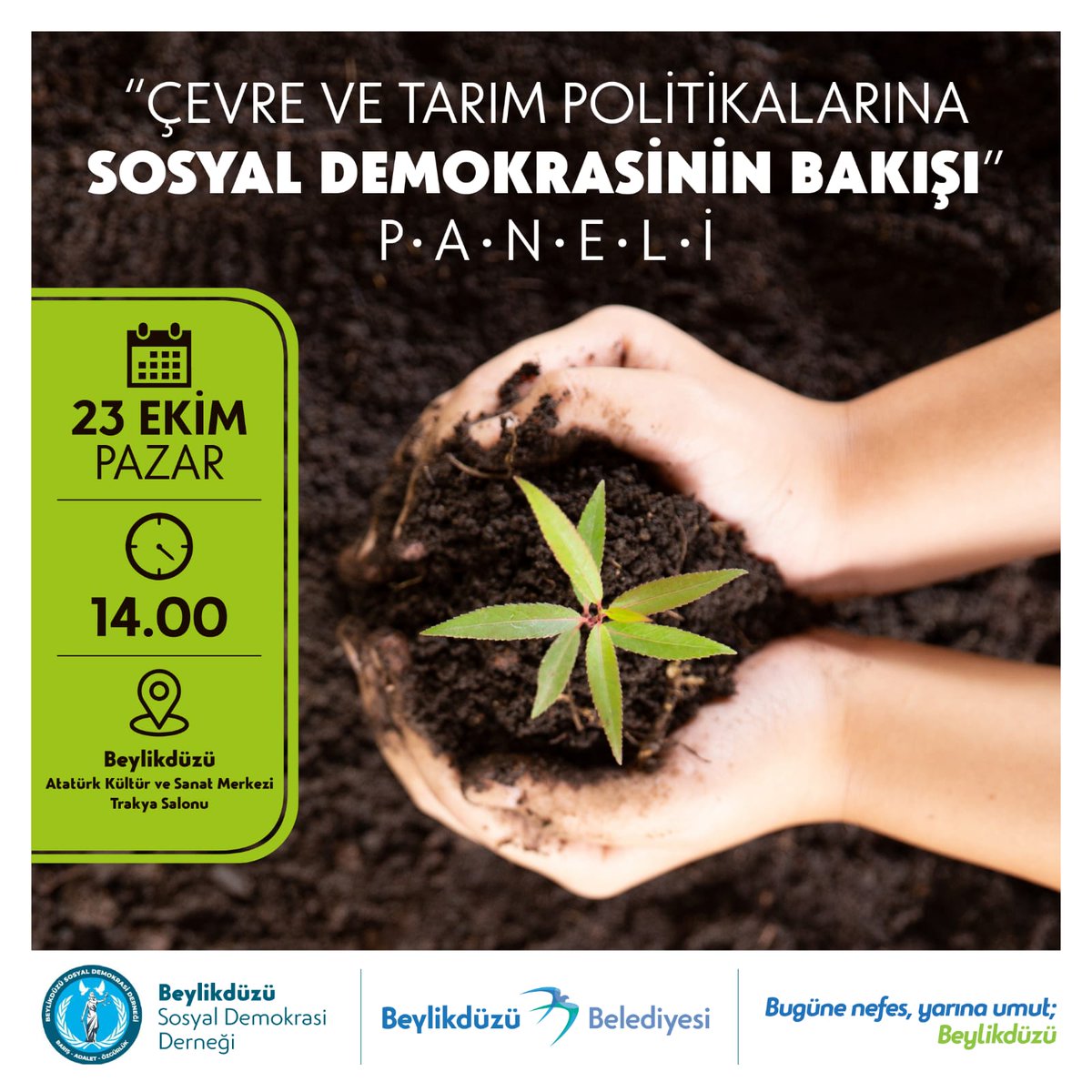 BeylikduzuSDD's tweet photo. Beylikdüzü Sosyal Demokrasi Derneği olarak düzenleyeceğimiz "Çevre ve Tarım Politikalarına Sosyal Demokrasinin Bakışı" panelimize tüm #istanbul halkı davetlidir. https://t.co/TMTHNP8Sg3