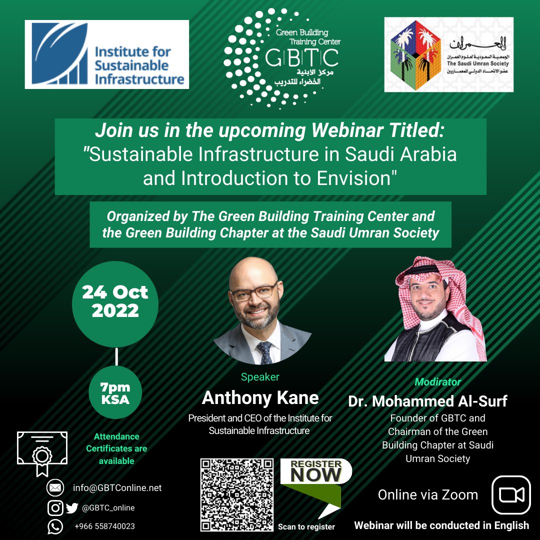 AlsurfM's tweet photo. It's my honor to invite all interested stakeholders in Saudi Arabia to a Webinar as part of the Green Building Training Center @GBTC_Online webinar series. our first webinar's guest is Mr. Anthony Kane,President and CEO of Institute for Sustainable Infrastructure @ISIenvision https://t.co/G6UO44OXi4