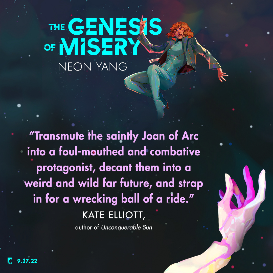 torbooks's tweet photo. “Transmute the saintly Joan of Arc into a foul-mouthed and combative protagonist, decant them into a weird and wild far future, and strap in for a wrecking ball of a ride.”
— @KateElliottSFF, author of #UnconquerableSun, on #TheGenesisofMisery by Neon Yang, on sale now ✨ https://t.co/dHZn1IWv1l