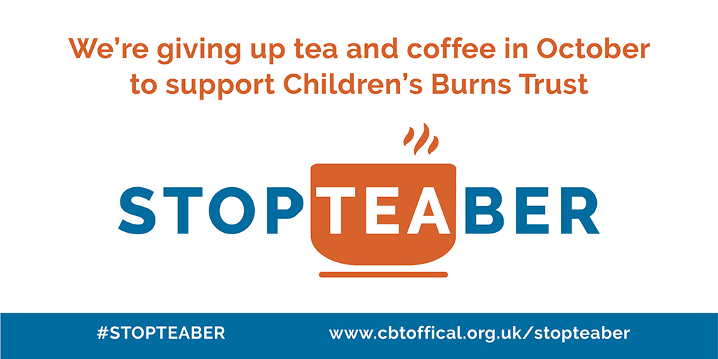 Support the Children’s Burns Trust.  Ask your friends & family to sponsor you to give up tea or coffee OR donate what you would spend on your daily coffee in October.

zcu.io/EGYy 

@BritishBurn  @CBTofficial 

#STOPTEABER #BeBurnsAware