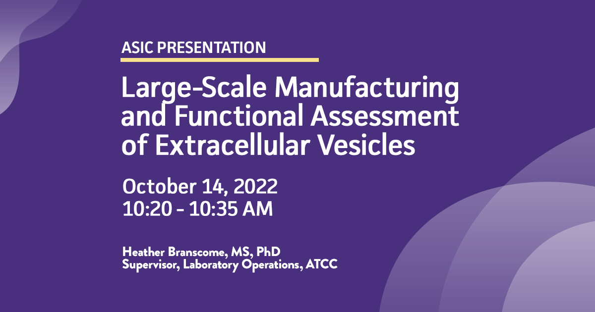 officialatcc's tweet image. Join our presentation on October 14 at #ASIC2022 to learn about our method for producing highly purified #exosomes, with Heather Branscome, MS, PhD. Get the details: ow.ly/NW4850KWWa8