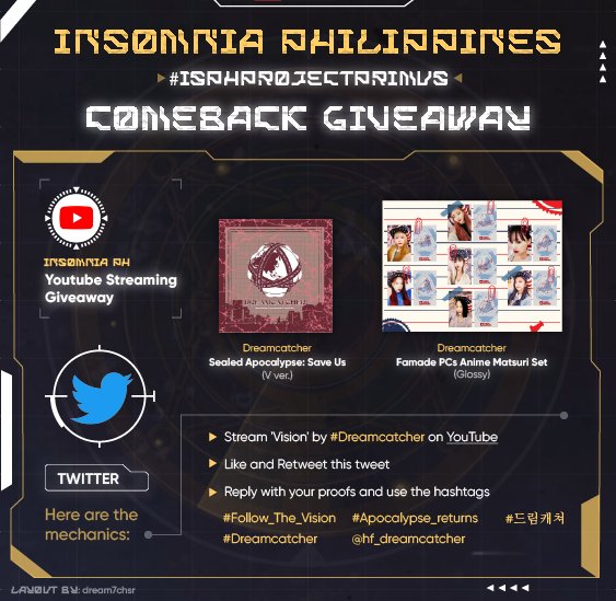 InSomnia_Ph's tweet photo. #ISPHProjectPrimus Youtube Streaming Giveaway 🌱
Here are the mechanics:
- Stream 'Vision' by #Dreamcatcher on YouTube
- Like and Retweet this tweet
- Reply with your proofs and use the hashtags
#Follow_The_Vision #Apocalypse_returns
#드림캐쳐 @hf_dreamcatcher https://t.co/eCa4VoI8gD