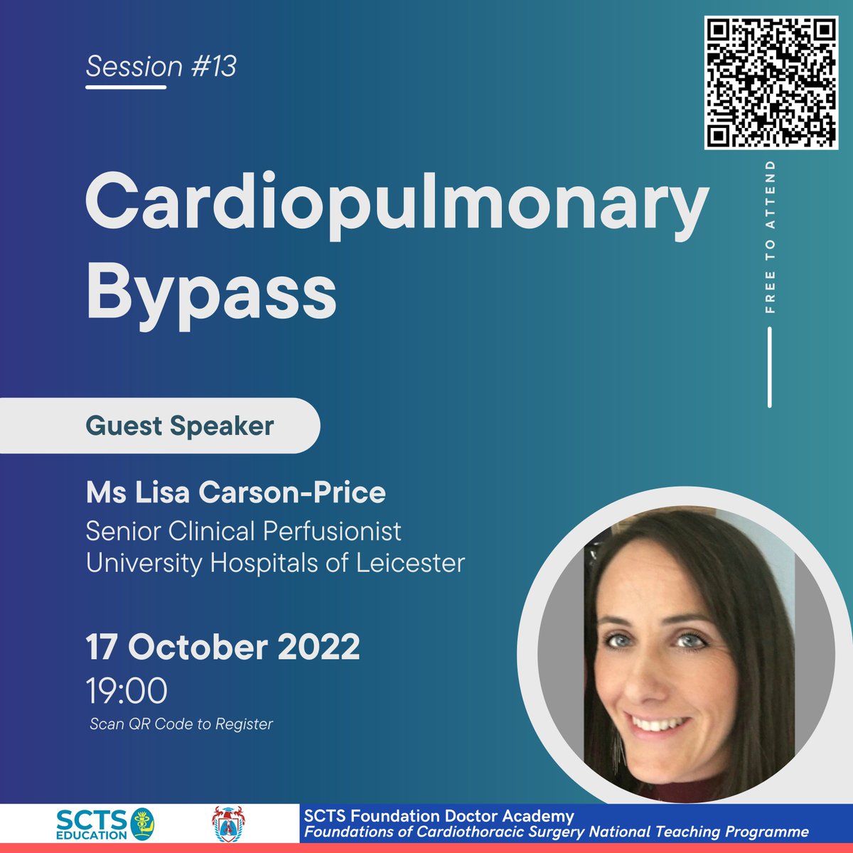 SCTSUK's tweet photo. SCTS Foundation Doctor Academy ~ Monday 17.10.2022 at 19:00.
Session 13 # Cardiopulmonary Bypass with Ms Lisa Carson-Price.
Scan QR Code to register (new registration required after each session)
#scts #foundationdoctoracademy #cardiopulmonarybypass #session13 https://t.co/YnRtY5iDtR