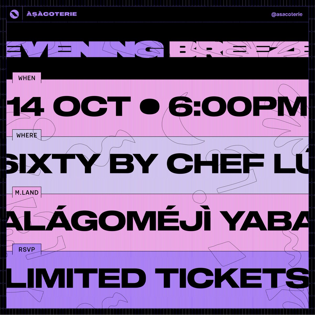 AsaCoterie's tweet image. We are happy to invite you all to &quot;Evening Breeze”; a games night hangout, this Friday.

Àṣà Coterie turned 4 last Saturday 🥳, come celebrate with us! 

🗓️Date: 14 Oct, 2022 (Friday!)
⌚️Time: 6pm

Register here for an invite 👇🏾
tix.africa/discover/evebr…

#AsaEveningBreeze