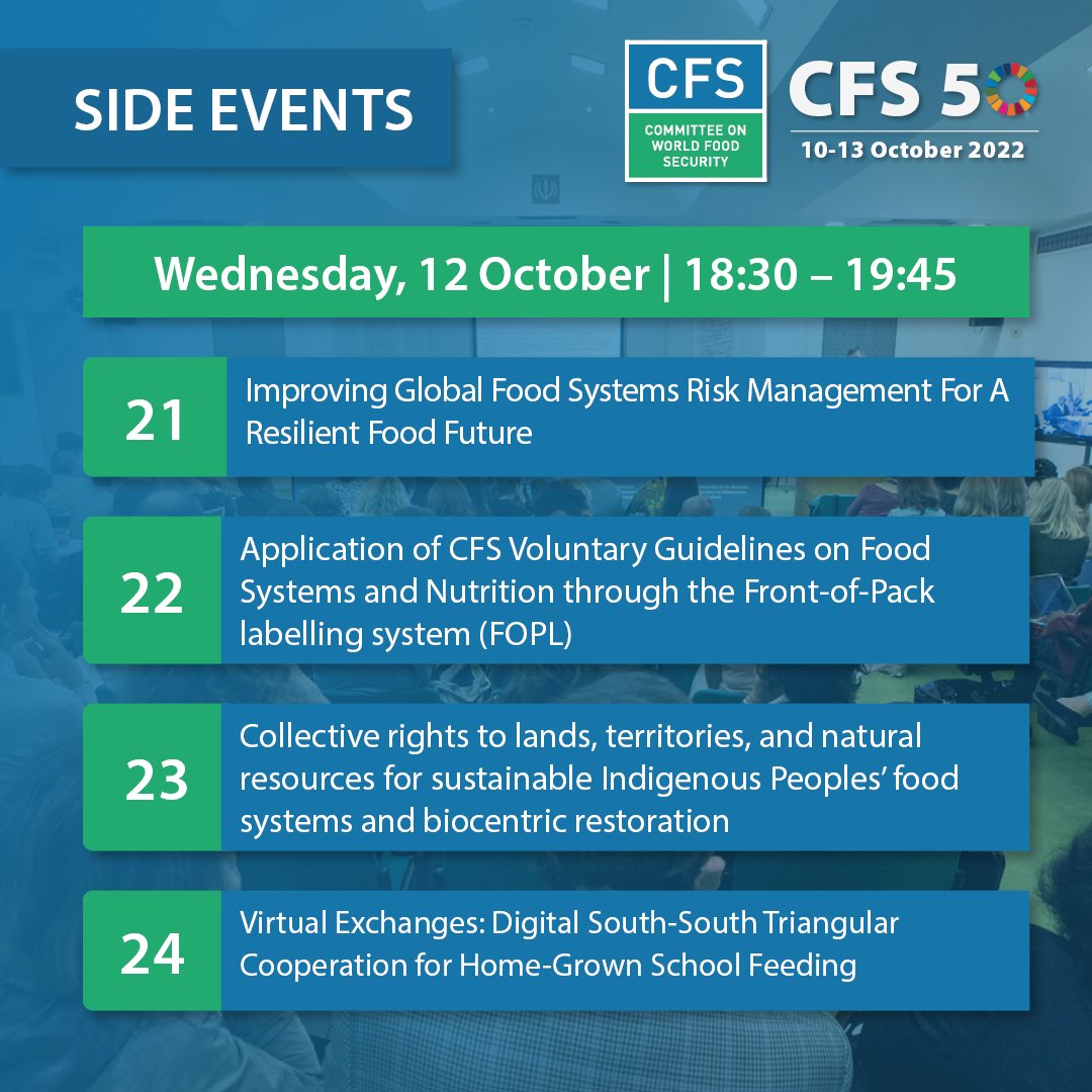 UN_CFS's tweet photo. We also have evening side events today at #CFS50:
🔸 Global #FoodSystems Risk Management
🔸 CFS #VGFSN & #FOPL
🔸 Rights to lands, territories & natural resources for Indigenous Peoples
🔸 South-South Triangular Cooperation & School Feeding
More ➡️ https://t.co/VV9hjb95ec https://t.co/y1IBkVNO4D