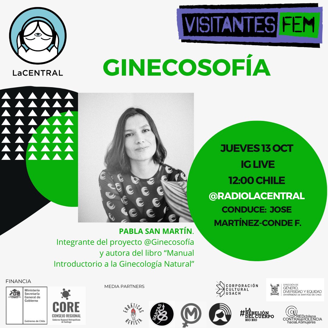 VISITANTES FEM #11 – Ginecosofía con Pabla San Martín de @ginecosofia y autora del “Manual Introductorio a la Ginecología Natural”. Salud sexual no violenta, y abusos de la medicina hegemónica 🗓️Jueves 13 Oct.12:00 hrs. IG Live @radiolacentral #visitantesfem #ginecologíanatural🔥