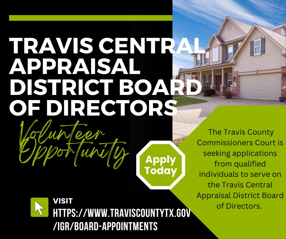 The Travis County Commissioners Court is now accepting applications to serve on the Travis Central Appraisal District Board of Directors. 
The deadline to apply is Friday, November 11th! 
For further info and an application, please visit: traviscountytx.gov/igr/board-appo…
