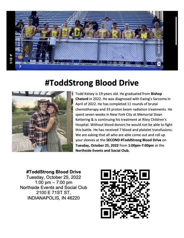 BishopChatardHS's tweet photo. Donate and show your support at the #ToddStrong Blood Drive in honor of BCHS 2022 graduate, Todd Kelsey on October 25 from 1 -7 p.m. at the Northside Events and Social Club. https://t.co/uk180EL0EI