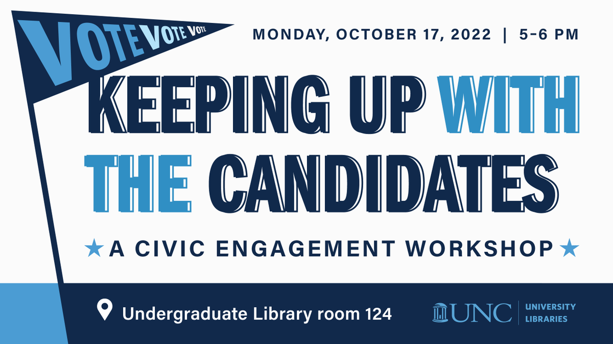 UNCLibrary's tweet photo. Get ready for election season! The workshop "Keeping Up with the Candidates" will introduce strategies for researching candidates’ platforms, funding sources, and voting records. Food will be served! Register: https://t.co/UqXPCYuP8B https://t.co/I8k4DxfIGR