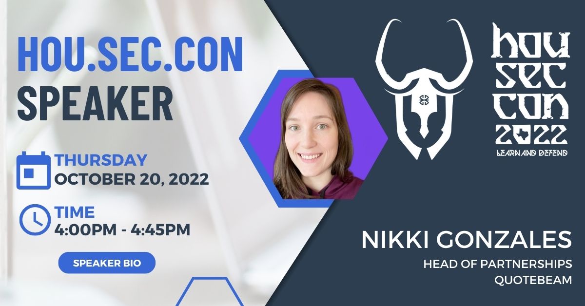 Catch Nikki Gonzales from @QuoteBeam at HOU.SEC.CON 2022! web.cvent.com/event/0ac8a54d…
