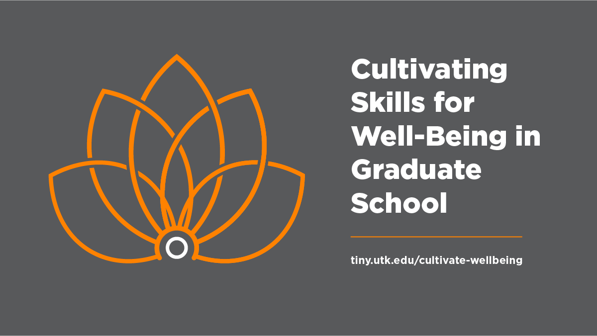 UTKGradSchool's tweet photo. Join us on 10/20 for "Cultivating Skills for Well-Being in Graduate School," led by Allyson Neal (@utknursing). This #GPSPD session will introduce skills & practices students can use to foster well-being during their grad programs & these turbulent times: https://t.co/pHMbYNTM1i. https://t.co/0FAIBjzlTl