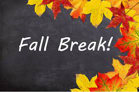 Classes will not meet on Thursday, October 13 and Friday, October 14 for fall break.

Enjoy your long weekend!