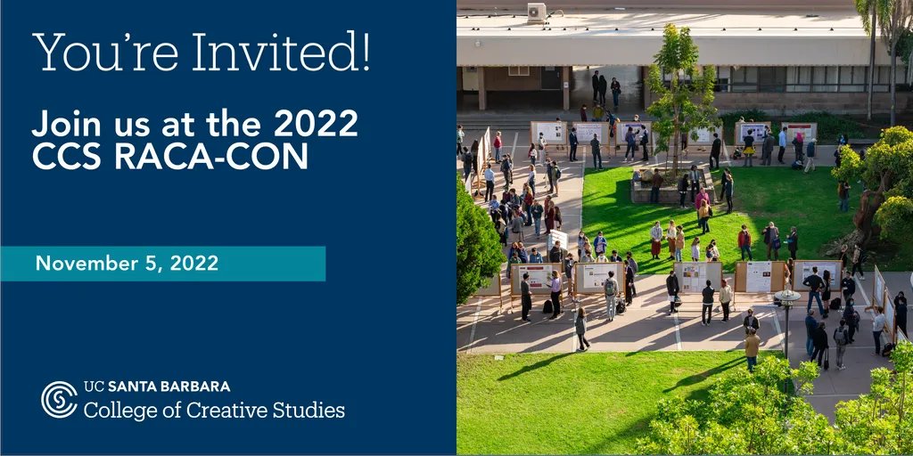 UCSB_CCS's tweet photo. Join us for the sixth annual CCS Research &amp; Creative Activities Conference (RACA-CON) on Saturday, November 5th, 2022 during the UCSB Parents &amp; Family Weekend. RACA-CON is free and open to the public. Guests are asked to kindly RSVP by October 26: https://t.co/ZGf0pJyw1L https://t.co/1rjUZjIubS