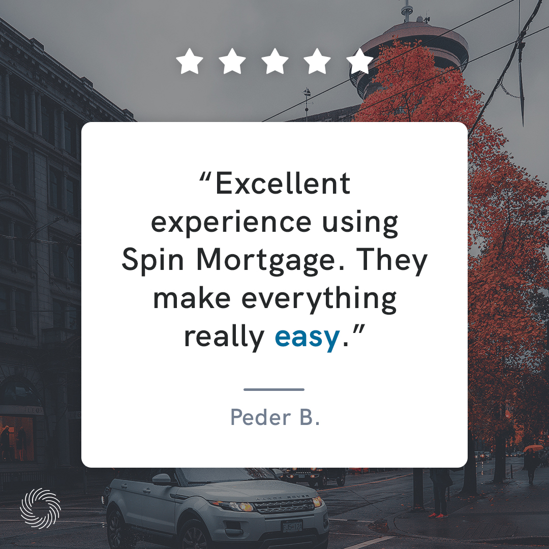 "Excellent experience using Spin Mortgage. They make everything really easy. We have used Spin Mortgage for multiple mortgages and we will be going back for our next term." - Peder B.

Read More Reviews:
spinmtg.ca/VQcBAs