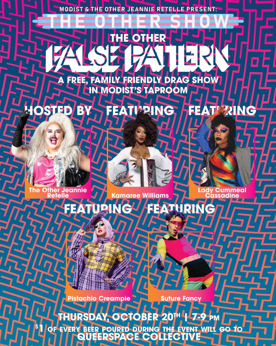 Modist x @TheOtherJeannie present: The Other Drag Show

THE OTHER FALSE PATTERN

It’s another month, which means another reason to celebrate Pride all year long! Join us for the next FAMILY FRIENDLY drag show right here in our taproom!

10/20 | 7-9 pm

l8r.it/EMIu