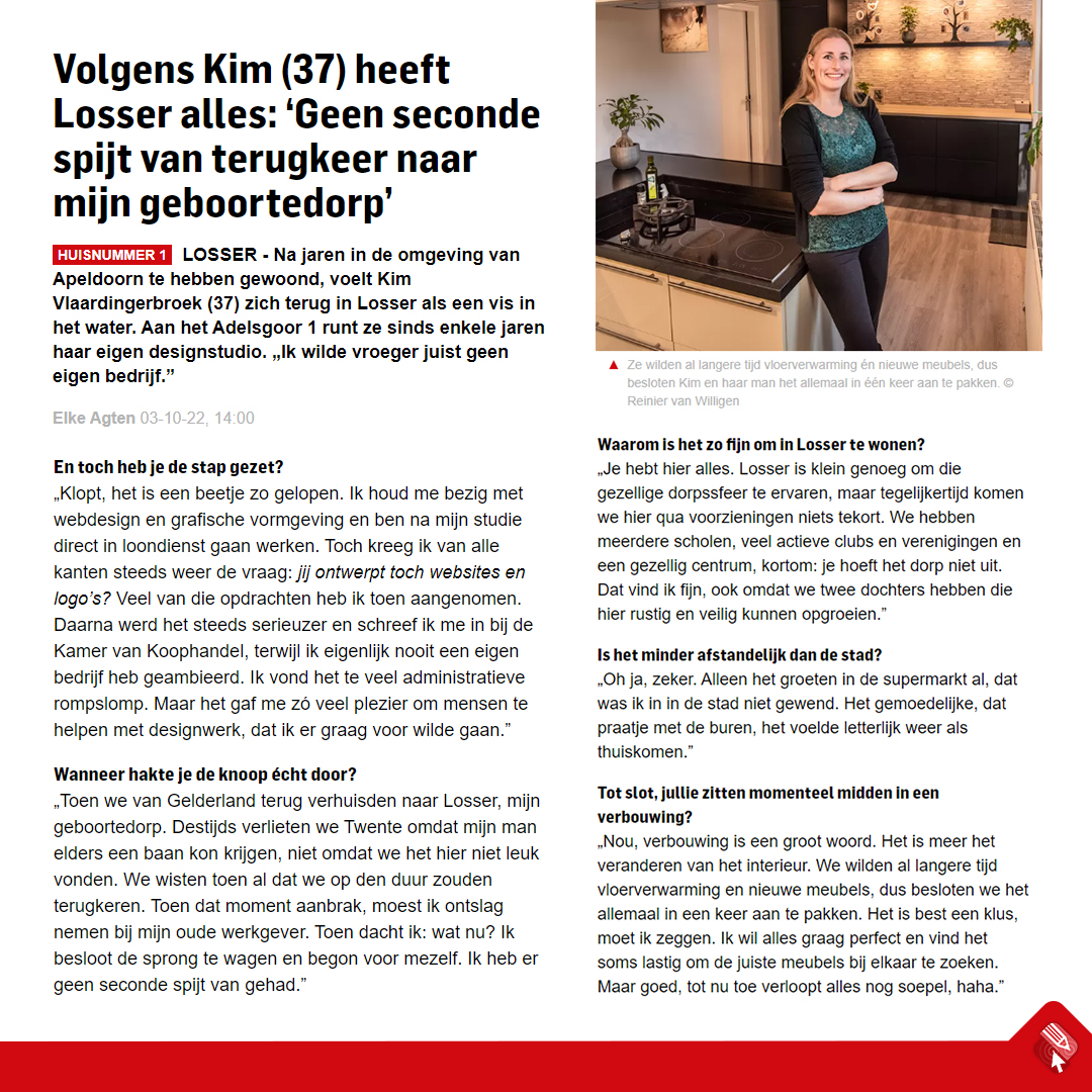 Geen seconde spijt. Niet van de terugkeer naar Twente en ook zeker niet van het starten van DesignstudioTwente.nl

In de Tubantia stond een mini-interview over mijn werk als webdesigner &amp; grafisch ontwerper.