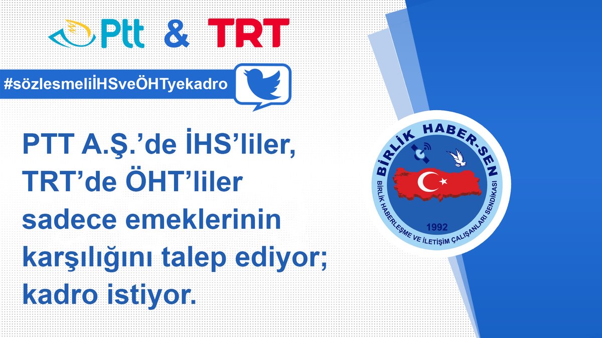 PTT A.Ş.’de İHS’liler, TRT’de ÖHT’liler sadece emeklerinin karşılığını talep ediyor; kadro istiyor.

#sözlesmeliİHSveÖHTyekadro