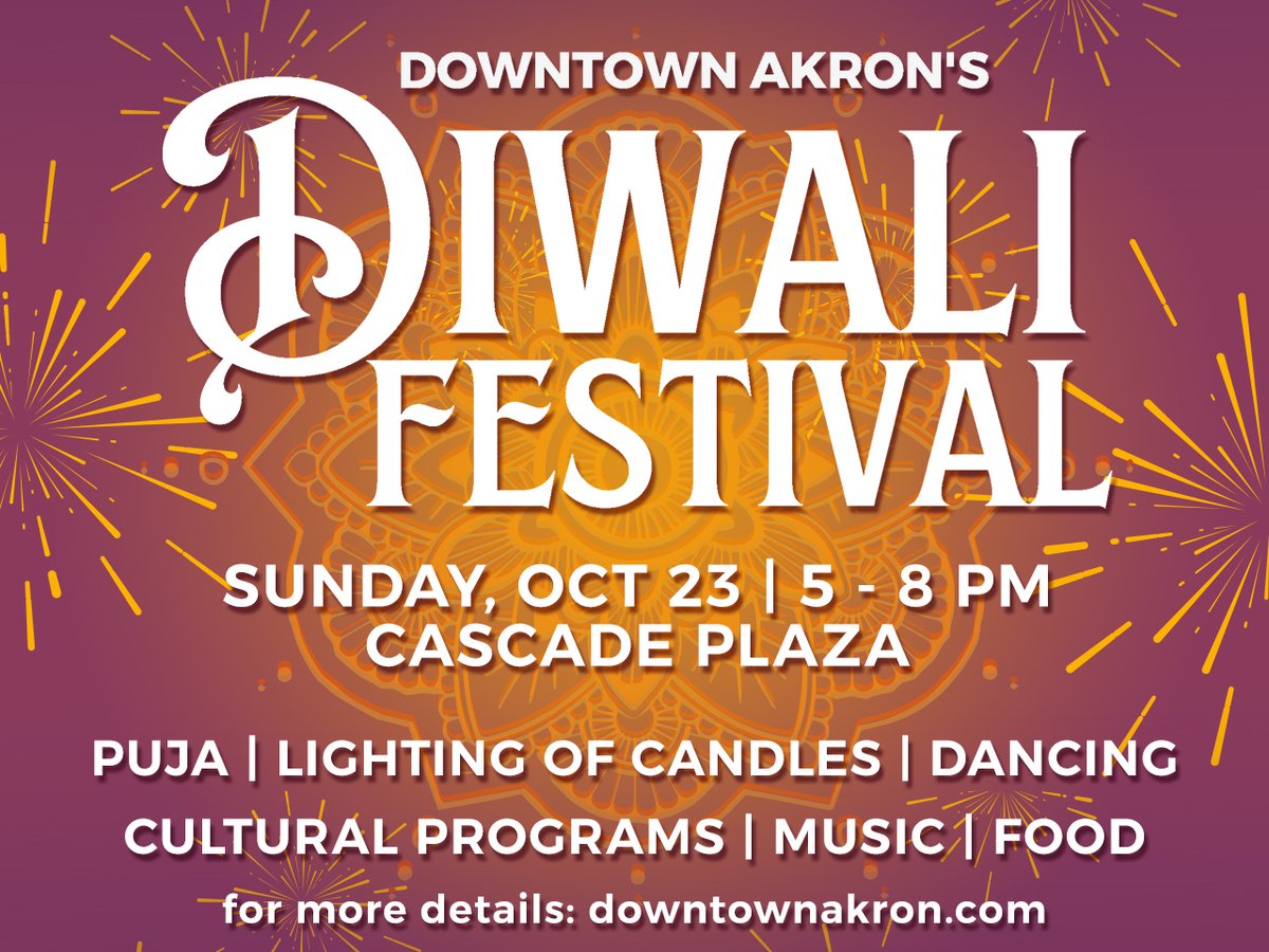 Join us on Sunday, October 23 from 5 - 8 pm for Downtown Akron's #Diwali Festival! Lakshmi Puja ceremony performed by Priest Sreedhara Sree of Shiva Vishnu Temple, cultural dances, food, music &amp; more bit.ly/DowntownDiwali #downtownAkron #