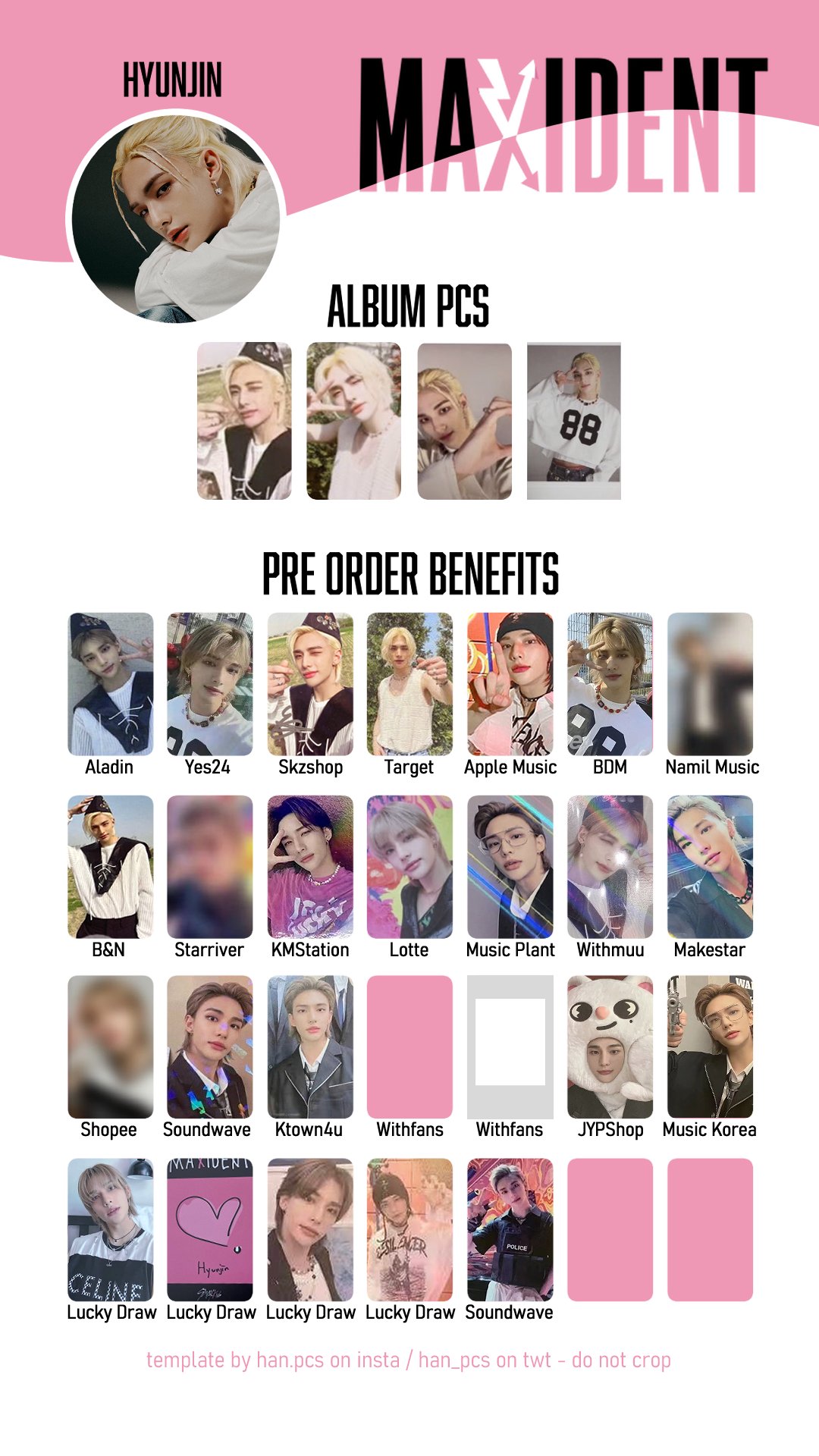 han ~ 여상 🐇🌙 on X: Maxident Stray Kids album + pre order benefit pc  template! Updated with jypshop and makestar (+ jeongin withfans preview)  Hyunjin, Jeongin, Lee Know, Seungmin #Maxident #StrayKids