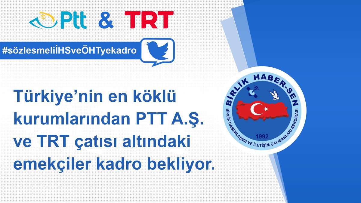 Türkiye’nin en köklü kurumlarından PTT A.Ş. ve TRT çatısı altındaki emekçiler kadro bekliyor.

#sözlesmeliİHSveÖHTyekadro
