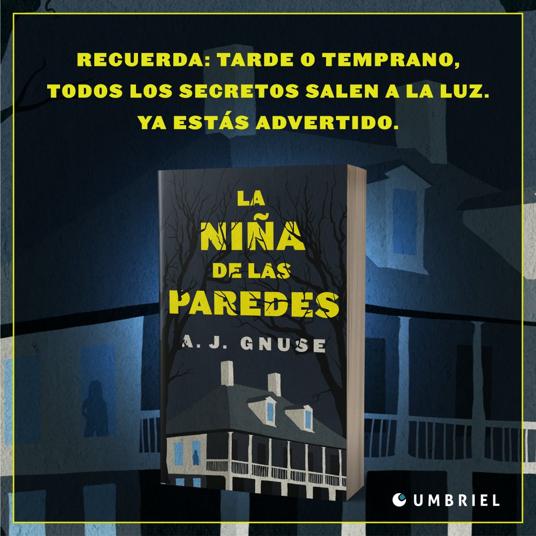 #NovedadesUmbriel #LaNiñaDeLasParedes , la novela debut de @ajgnuse , una novela oscura única sobre la pertenencia, el duelo, la pérdida y todo lo que se esconde a simple vista 🏚. Te hará contener la respiración hasta el final😨. 📌Encuéntralo en librerías y en @AmabookMex