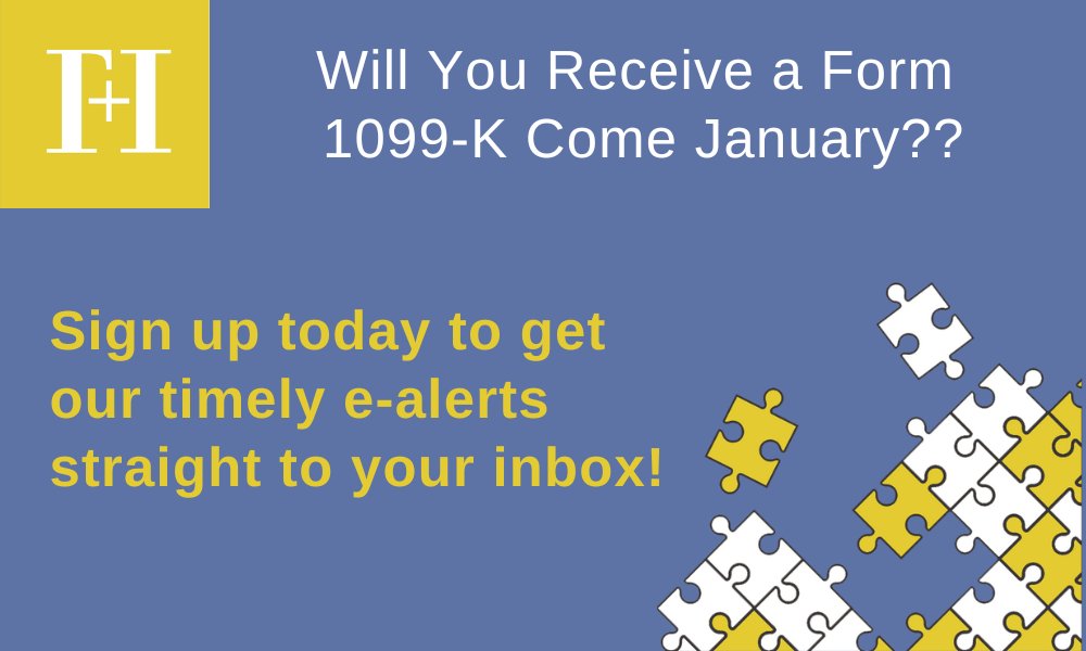 Don't miss our concise and timely e-alerts! Sign up to receive F+H e-alerts directly to your inbox. cstu.io/c37b97 

If you missed our latest e-alert, check it out here ➡️ cstu.io/c81812! #newsandinsights #form1099k #successionplan #outsourcedaccounting