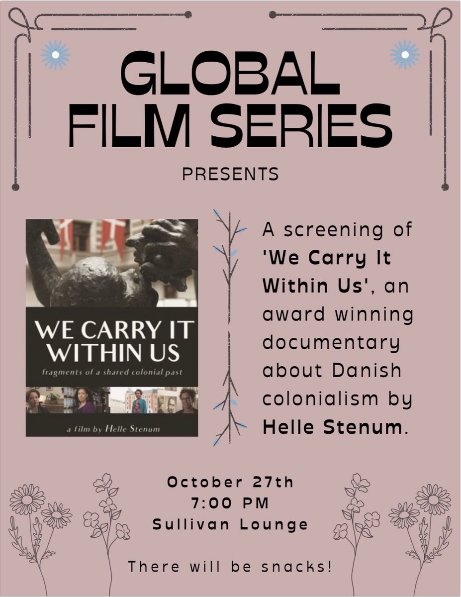MCLAEnglComm's tweet photo. Global Film Series is backkkk!
Please join us on Oct. 27th at 7pm in Sullivan Lounge for a screening of *We Carry It Within Us,* an award-winning documentary about Danish colonialism. There will be snacks! https://t.co/BwEJvFd1PO
