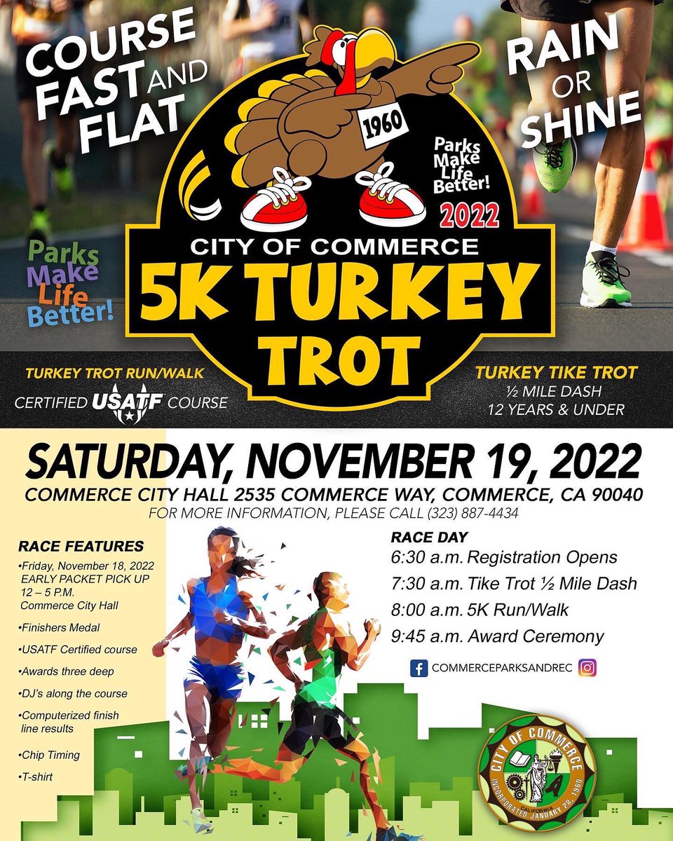 CityOfCommerce's tweet photo. The 5K Turkey Trot Run/Walk is back! 🦃🏃‍♀️🏃‍♂️

We've also added the Turkey Tike Trot 1/2 Mile Dash! 🦃👟🎽

Saturday, November 19, 2022
🦃🏃‍♂️🏃‍♀️

New fast and flat course certified by USATF 🏃‍♂️🏃‍♀️

Registration is now open!

Click on link below to register! https://t.co/DyJMzScSrQ https://t.co/f4hZRIAPmY