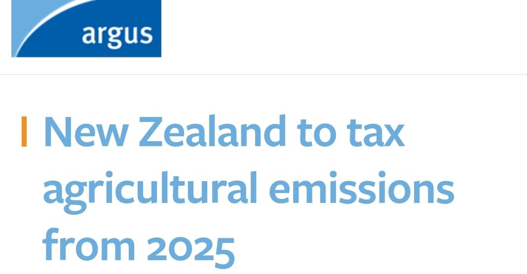 🇳🇿The New Zealand government plans for farmers to pay a tax on agricultural greenhouse gas (GHG) emissions from 2025. argusmedia.com/en/news/237956…
